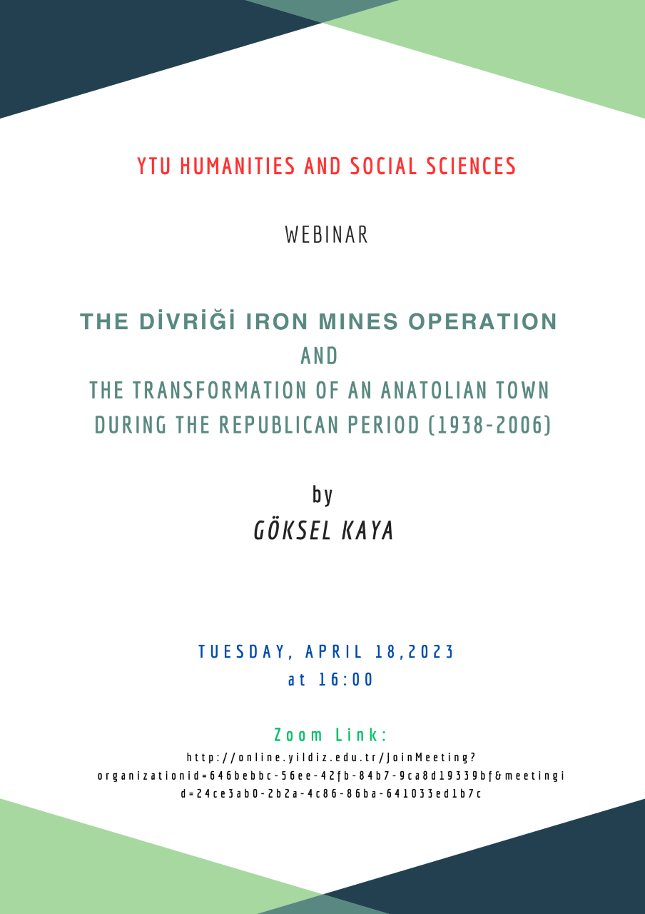 The Divriği Iron Mines Operation and the Transformation of an Anatolian Town During the Republican Period (1938-2006)